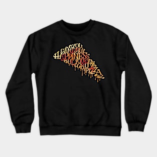 Can Buy Pizza Crewneck Sweatshirt